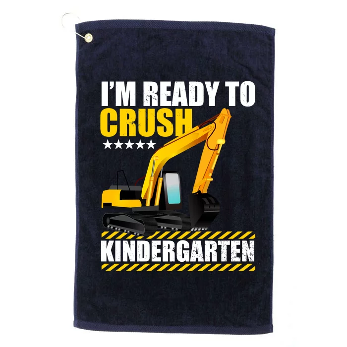 I'm Ready To Crush Kindergarten Bulldozer Back To School Platinum Collection Golf Towel