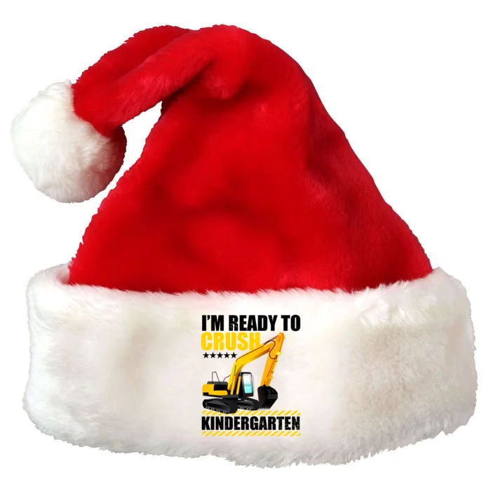 I'm Ready To Crush Kindergarten Bulldozer Back To School Premium Christmas Santa Hat