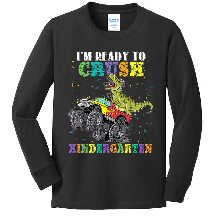 Im Ready To Crush Kindergarten Dinosaur Back To School Kids Kids Long Sleeve Shirt