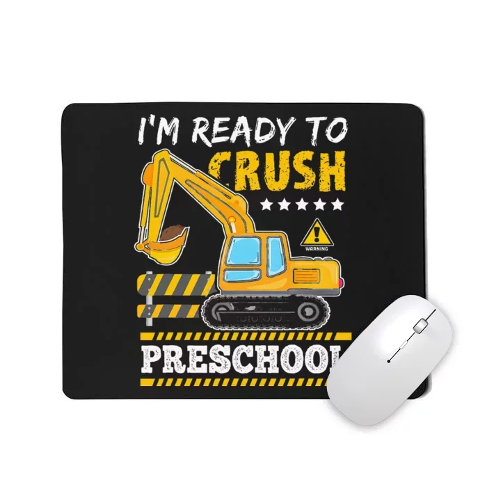 IM Ready To Crush Preschool Construction Vehicle Mousepad