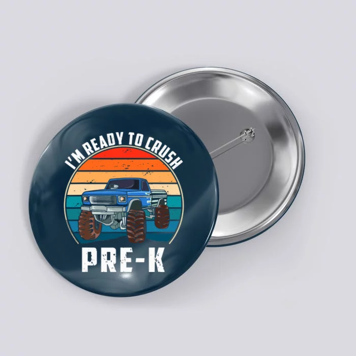 I'm Ready To Crush PreK Retro Vintage Monster Truck Button