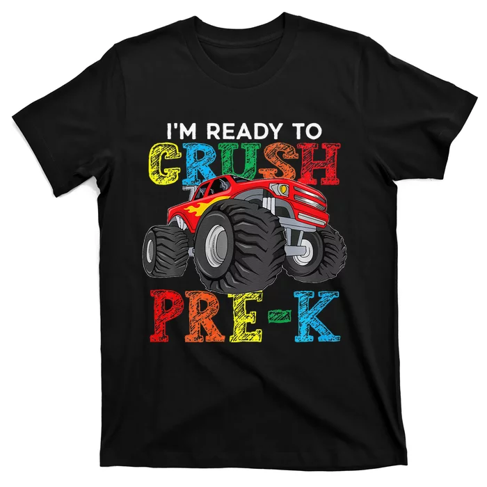 IM Ready To Crush Prek Monster Truck Back To School T-Shirt