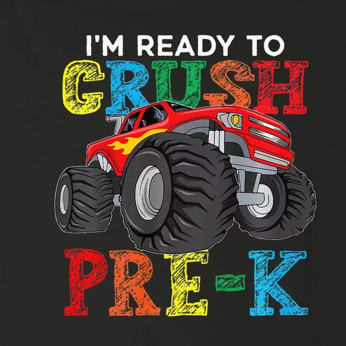 IM Ready To Crush Prek Monster Truck Back To School Toddler Long Sleeve Shirt