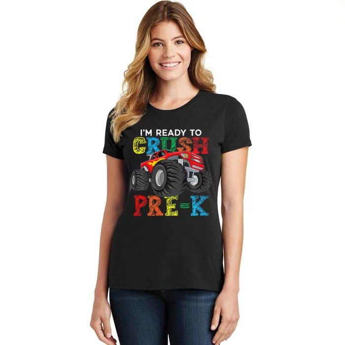 IM Ready To Crush Prek Monster Truck Back To School Women's T-Shirt