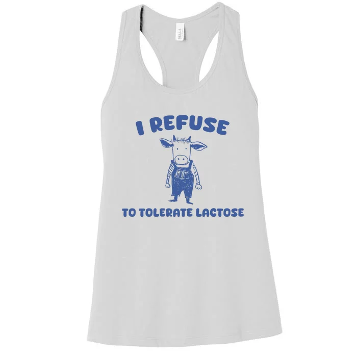 I Refuse To Tolerate Lactose Women's Racerback Tank