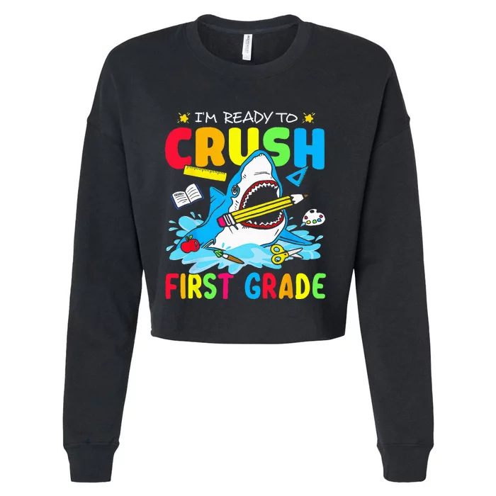 I'm Ready To Crush 1st Grade Shark Back To School Cropped Pullover Crew