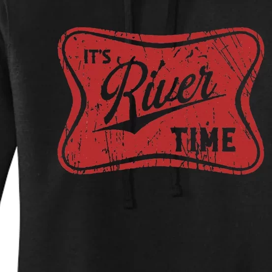 ItS River Time River Vibes Women's Pullover Hoodie