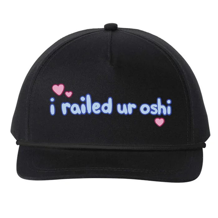 I Railed Ur Oshi Snapback Five-Panel Rope Hat