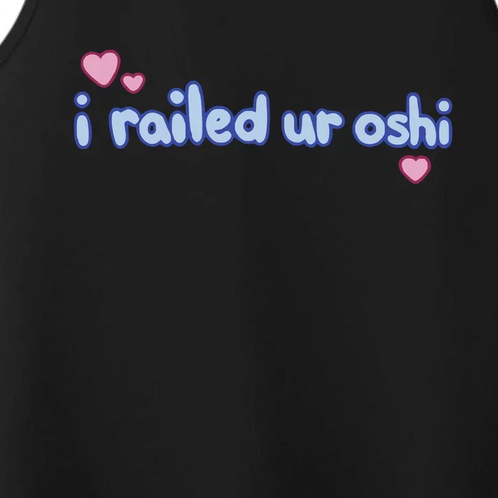 I Railed Ur Oshi Performance Tank