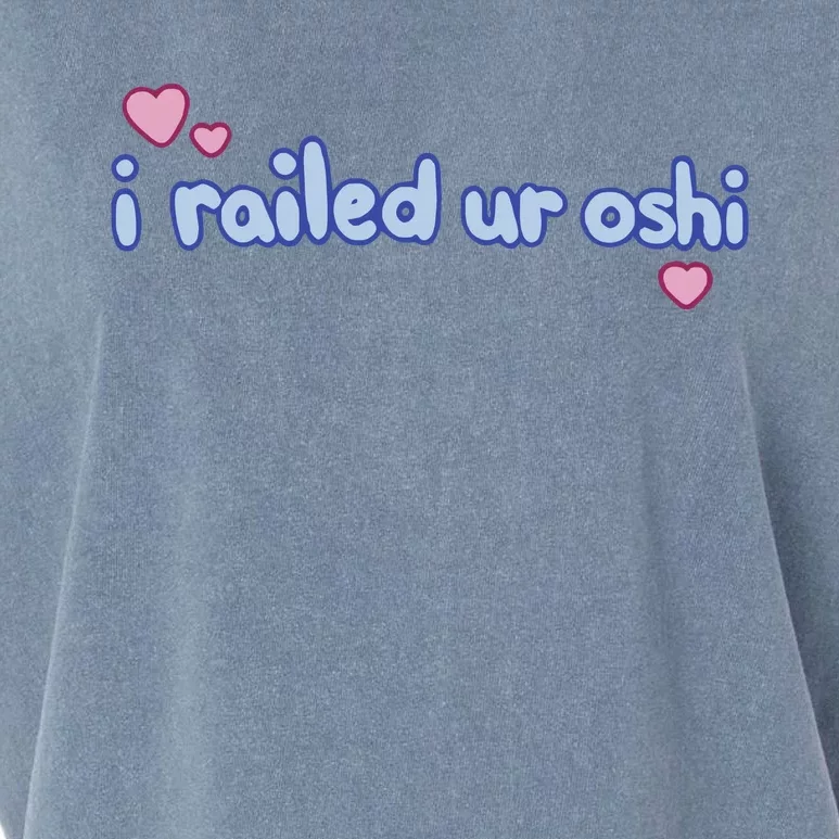 I Railed Ur Oshi Garment-Dyed Women's Muscle Tee