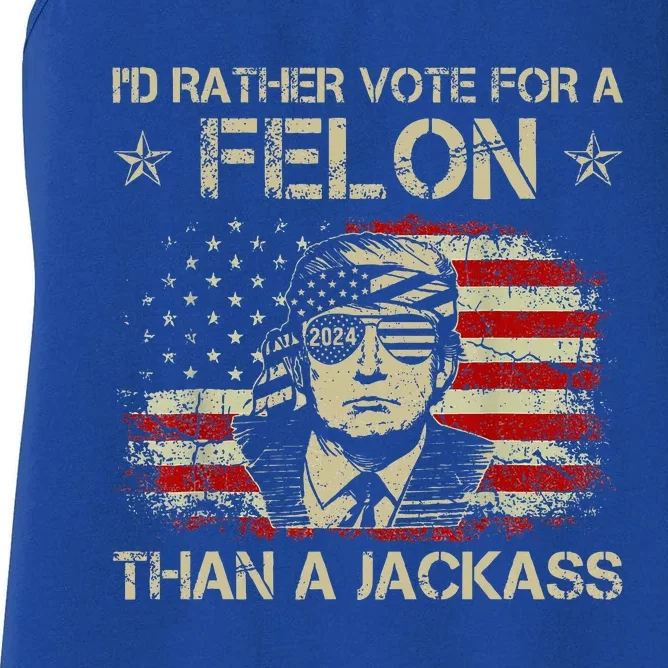 ID Rather Vote For A Felon Than A Jackass Trump Women's Racerback Tank