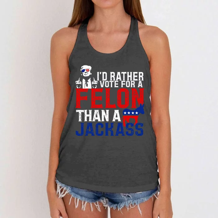 ID Rather Vote For A Felon Then For A Jackass Women's Knotted Racerback Tank