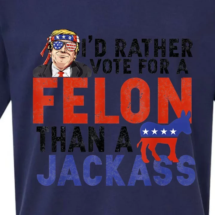 I’D Rather Vote For A Felon Than A Jack Ass Sueded Cloud Jersey T-Shirt