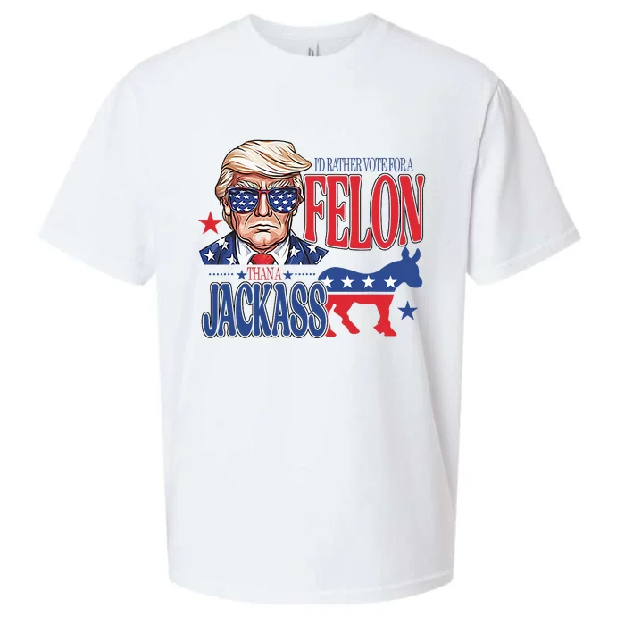 ID Rather Vote For A Felon Than A Jackass Trump America Sueded Cloud Jersey T-Shirt