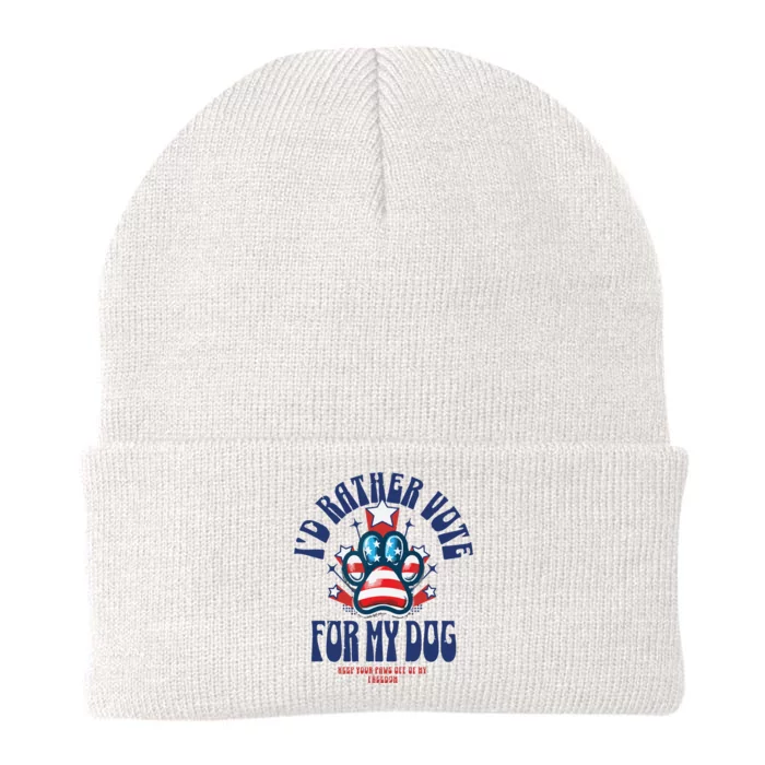 ID Rather Vote For My Dog Keep Your Paws Off Of My Freedom Knit Cap Winter Beanie