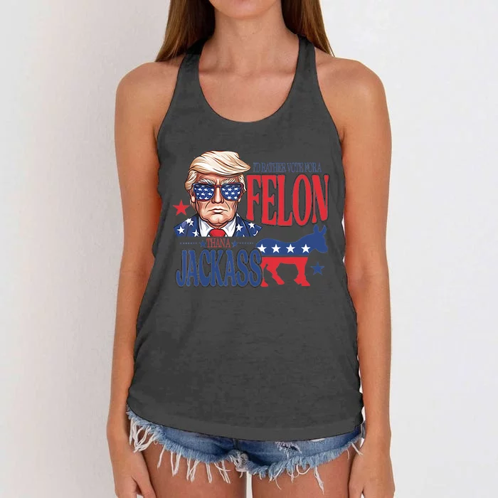 ID Rather Vote For A Felon Than A Jackass Trump America Women's Knotted Racerback Tank