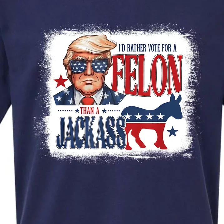 ID Rather Vote For Felon Than A Jackass Sueded Cloud Jersey T-Shirt