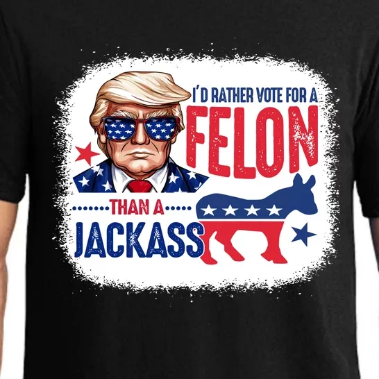 ID Rather Vote For Felon Than A Jackass Funny Trump Pajama Set