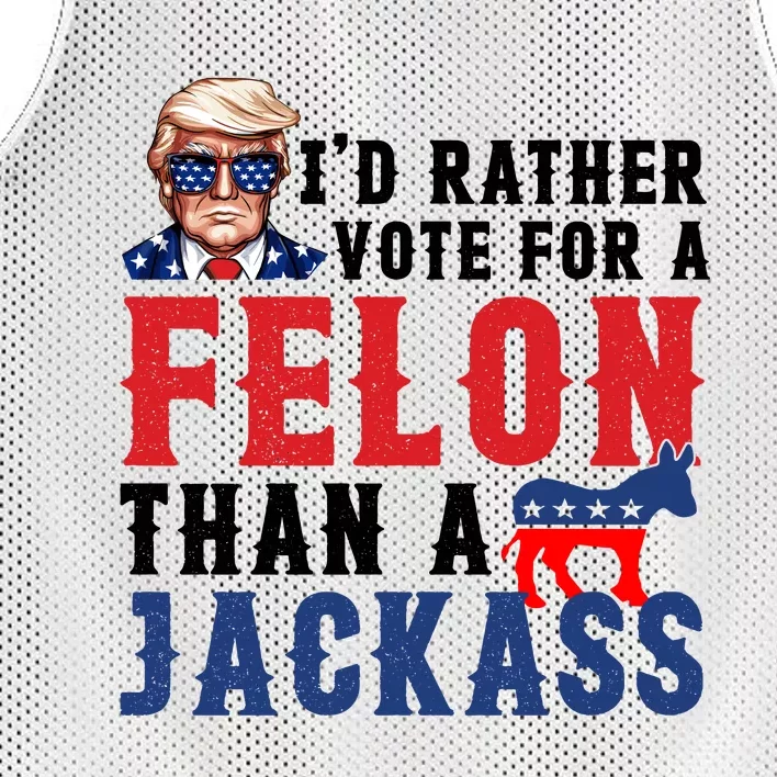 ID Rather Vote For Felon Than A Jackass Funny Trump Mesh Reversible Basketball Jersey Tank