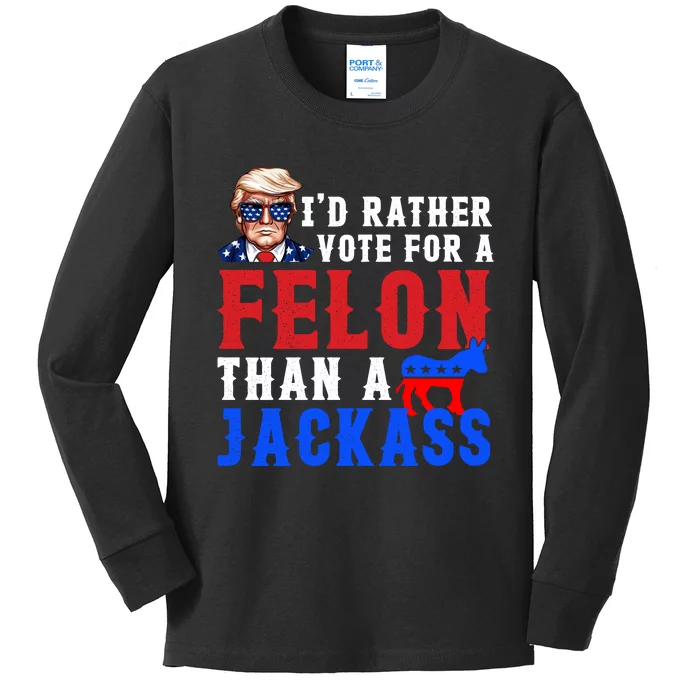 ID Rather Vote For Felon Than A Jackass Funny Trump Kids Long Sleeve Shirt