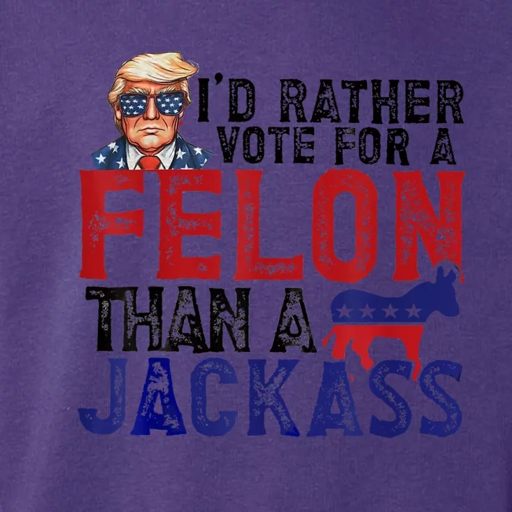 ID Rather Vote For Felon Than Jackass Toddler Hoodie