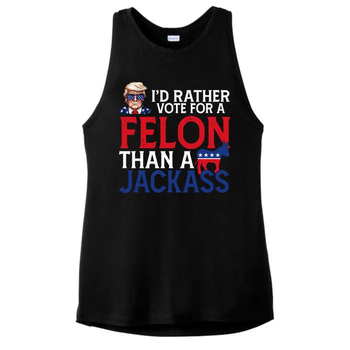 Id Rather Vote A Felon Than A Jackass Pro Donald Trump Funny Ladies Tri-Blend Wicking Tank