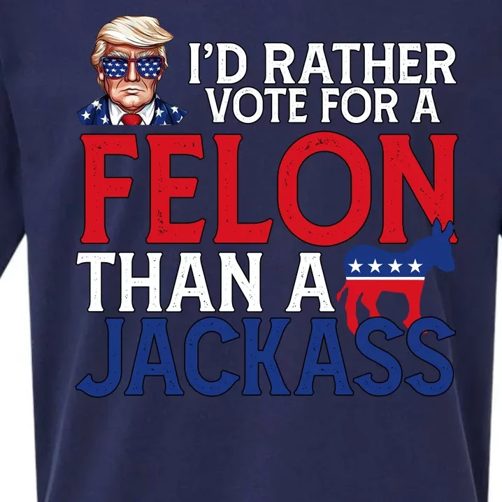 Id Rather Vote For A Felon Than A Jackass Trump America Sueded Cloud Jersey T-Shirt