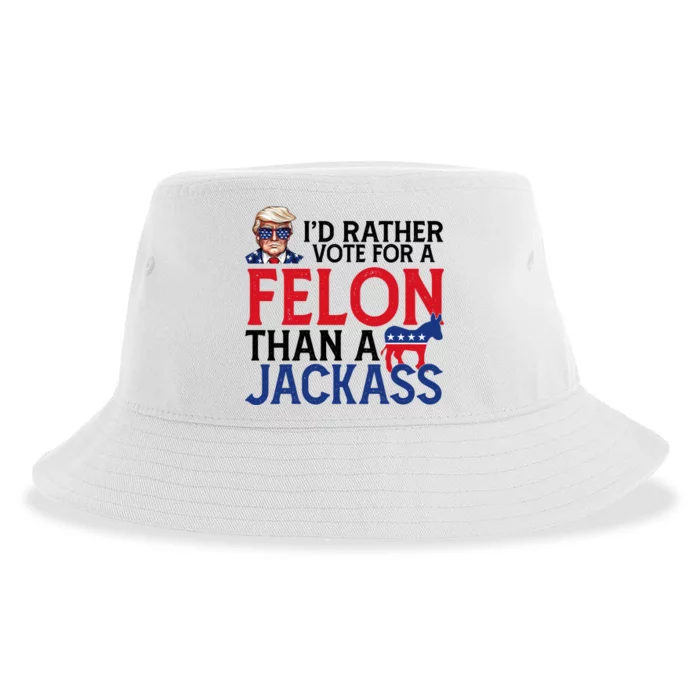 Id Rather Vote For A Felon Than A Jackass Trump America Sustainable Bucket Hat