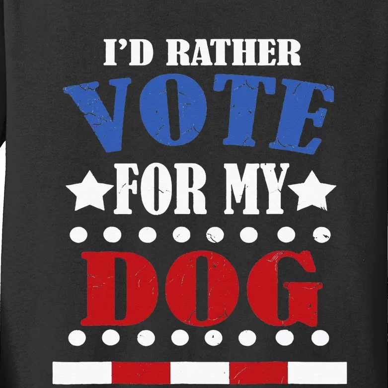 ID Rather Vote For My Dog Pet Lover Kids Long Sleeve Shirt