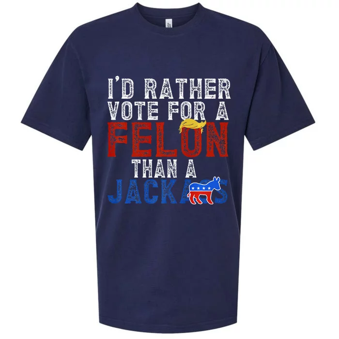 ID Rather Vote For A Felon Than A Jackass Premium Sueded Cloud Jersey T-Shirt