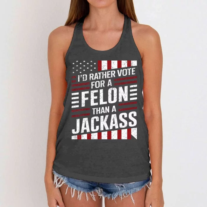 ID Rather Vote For A Felon Than A Jackass Trump America Women's Knotted Racerback Tank