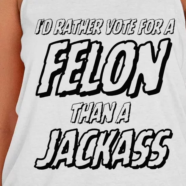 ID Rather Vote For A Felon Than A Jackass Trump Women's Knotted Racerback Tank