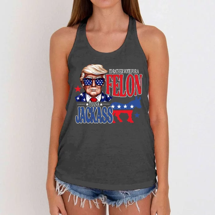 ID Rather Vote For A Felon Then For A Jackass Funny Trump Women's Knotted Racerback Tank