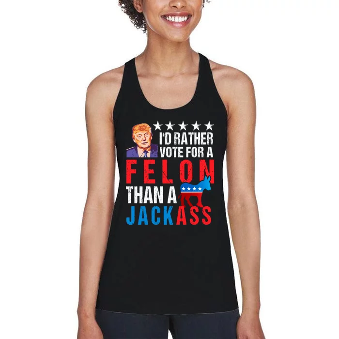 Id Rather Vote For Felon Than A Jackass Women's Racerback Tank