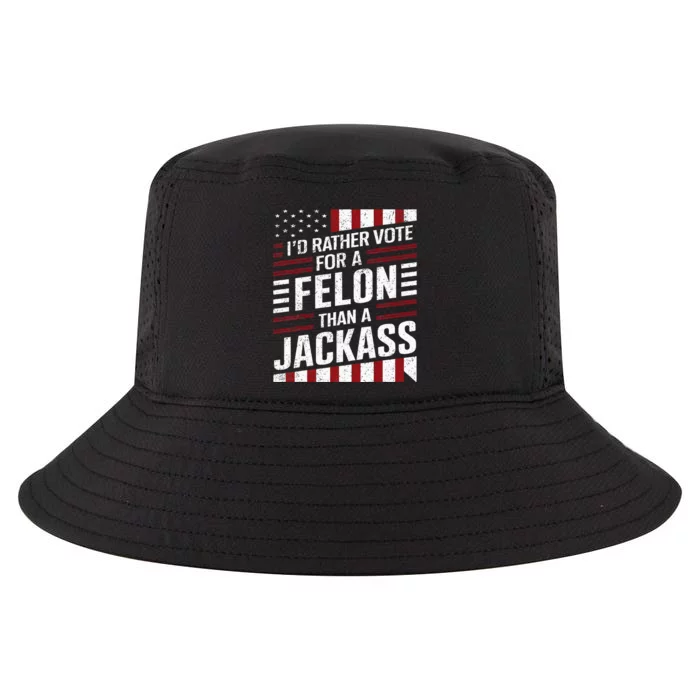 ID Rather Vote For A Felon Than A Jackass Trump Cool Comfort Performance Bucket Hat