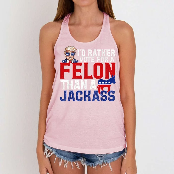 ID Rather Vote For A Felon Than A Jackass Trump Women's Knotted Racerback Tank