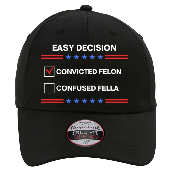 ID Rather Vote For Convicted Felon Than A Confused Fella The Original Performance Cap