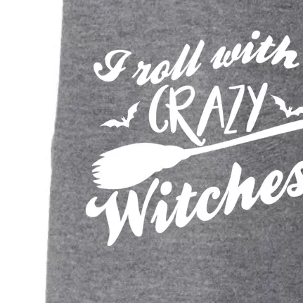 I Roll With Crazy Witches Broom Halloween Gift Doggie 3-End Fleece Hoodie