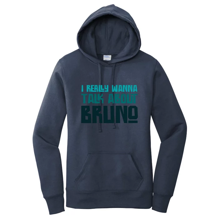 I Really Wanna Talk About Bruno Women's Pullover Hoodie