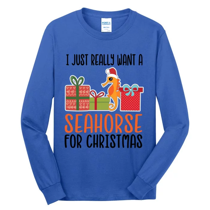 I Really Want A Seahorse For Christmas Holiday Seahorse Gift Tall Long Sleeve T-Shirt