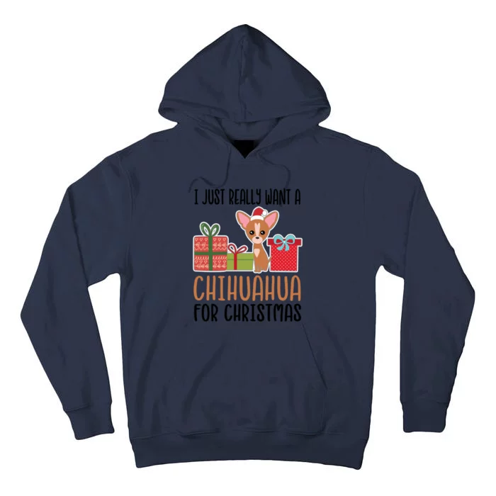 I Really Want A Chihuahua For Christmas Chihuahua Owner Gift Tall Hoodie