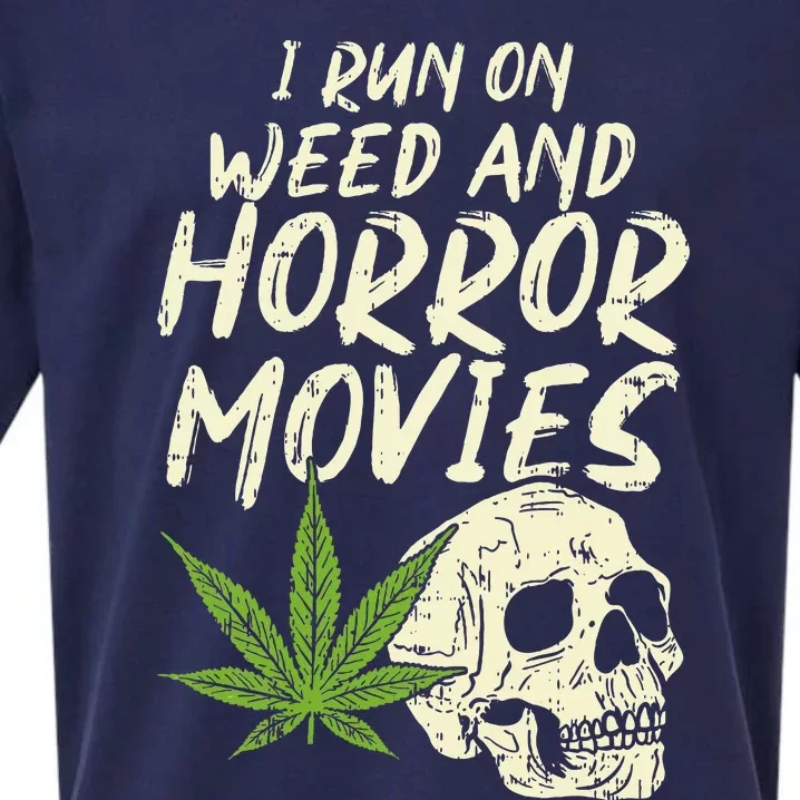 I Run Weed Horror Movies Skull Funny Halloween Stoner Gift Sueded Cloud Jersey T-Shirt