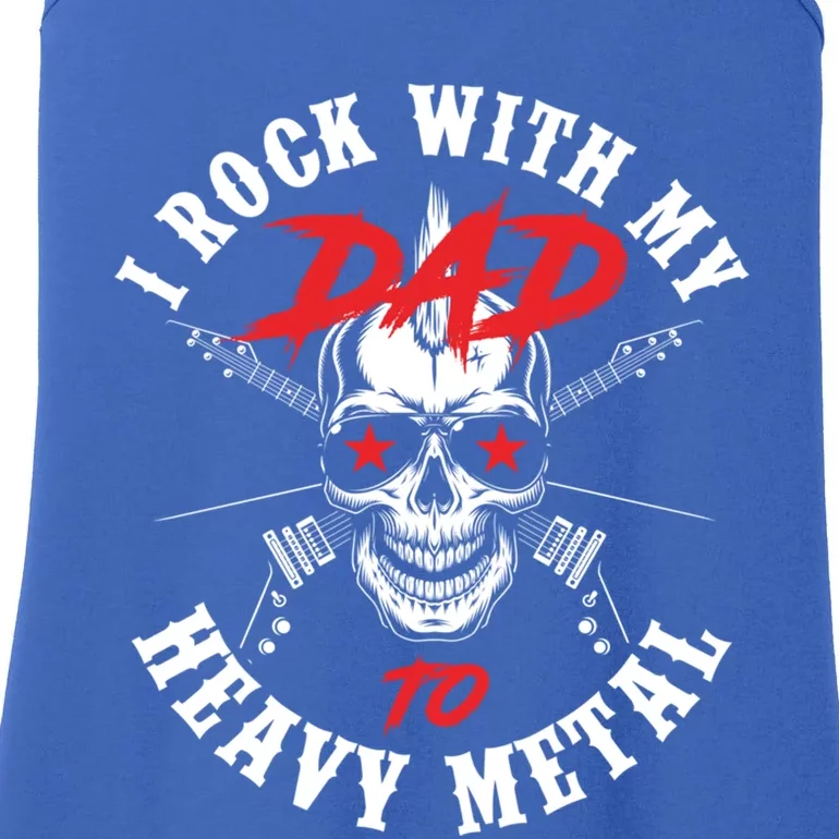 I Rock With My Dad To Heavy Metal Son Daughter Rock Meaningful Gift Ladies Essential Tank