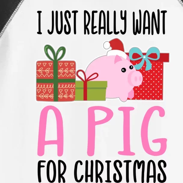 I Really Want A Pig For Christmas Great Gift Toddler Fine Jersey T-Shirt