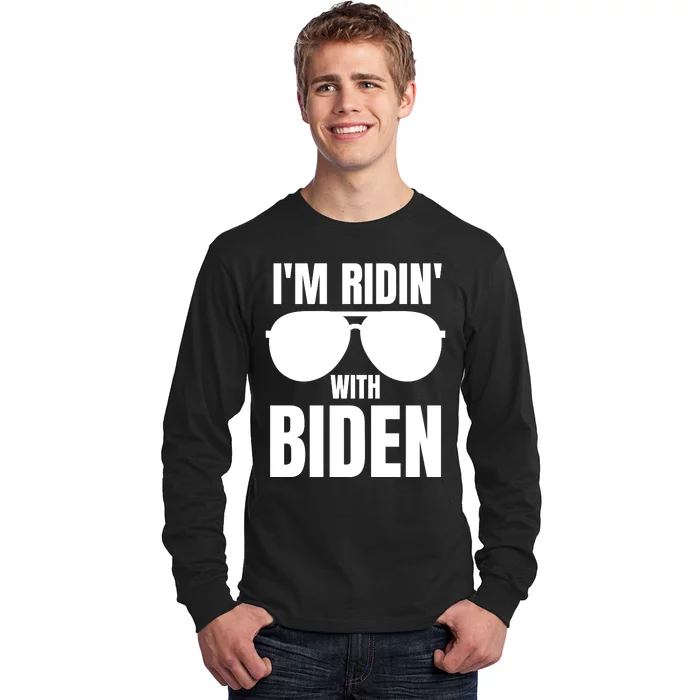 IM Ridin With Biden Long Sleeve Shirt