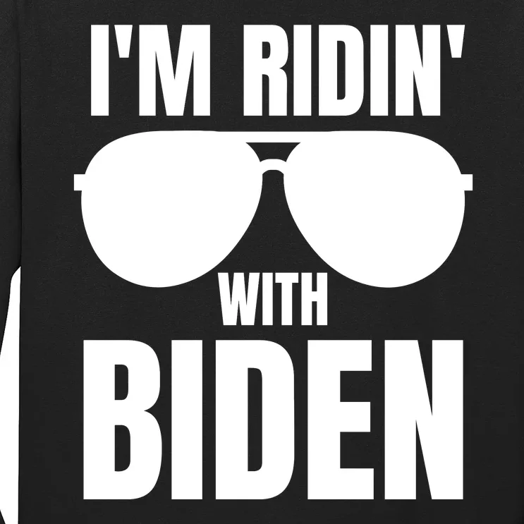 IM Ridin With Biden Long Sleeve Shirt