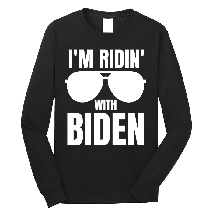 IM Ridin With Biden Long Sleeve Shirt