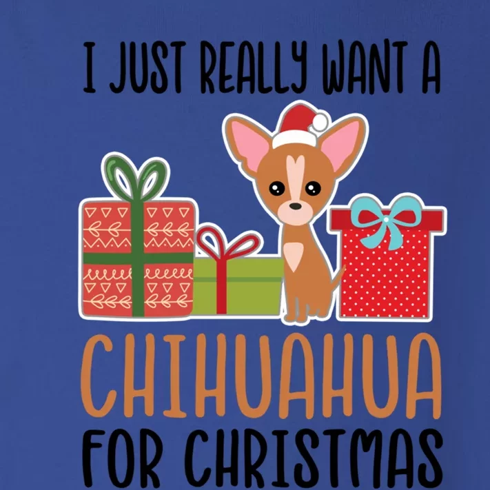 I Really Want A Chihuahua For Christmas Chihuahua Owner Great Gift Toddler Long Sleeve Shirt