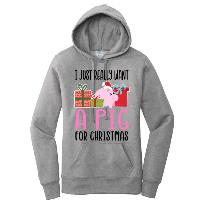 I Really Want A Pig For Christmas Gift Women's Pullover Hoodie