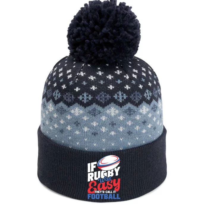 If Rugby Was Easy Theyd Call It Football Rugby Player The Baniff Cuffed Pom Beanie